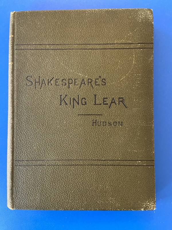 Shakespeare’s King Lear School Edition Henry Hudson 1891