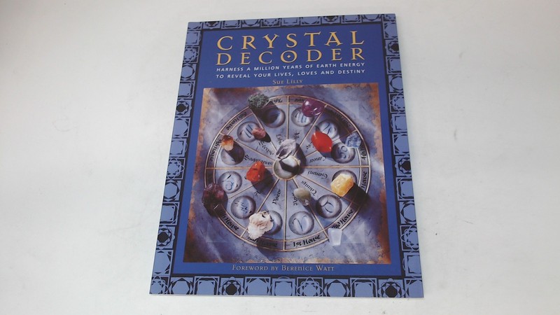Crystal Decoder, Lilly, Sue, Fair Winds Press, 2001, Paperback