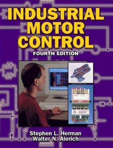 Industrial Motor Control – hardcover, 0827386400, Stephen L Herman