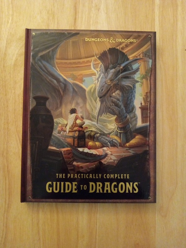 Dungeons & Dragons The Practically Complete Guide to Dragons Illustrated Book