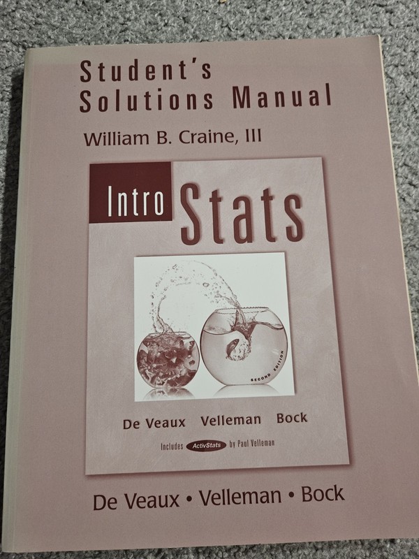 Student Solutions Manual by William B. Craine III, Richard D. De Veaux, Paul F.