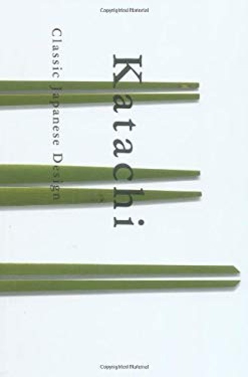 Katachi : Classic Japanese Design Paperback Takeji Iwamiya