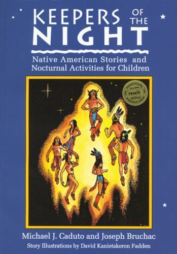 Keepers of the Night : Native American Stories and Nocturnal Activities for…