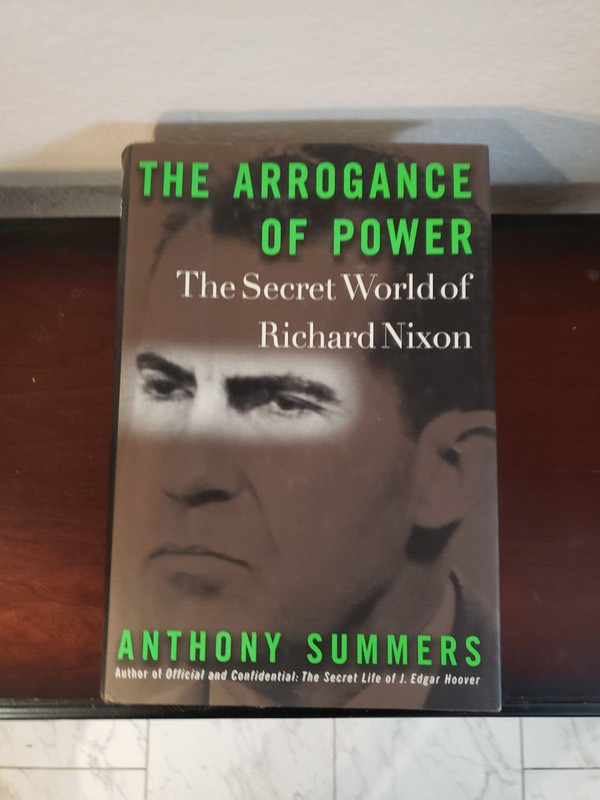 The Arrogance of Power: The Secret World of Richard Nixon – Hardcover – NEW