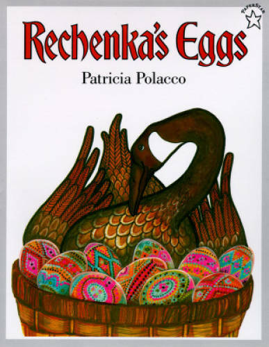Rechenka’s Eggs (Paperstar) – Paperback By Polacco, Patricia – GOOD