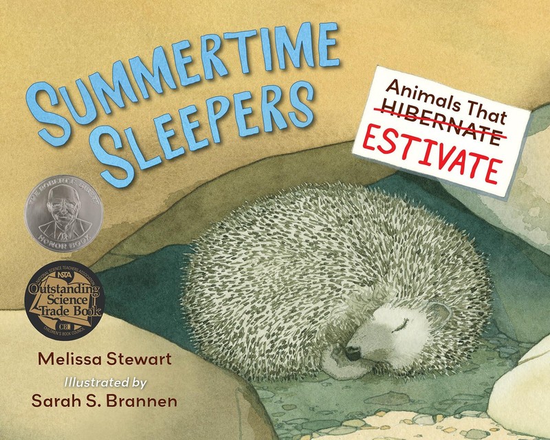 Summertime Sleepers: Animals That Estivate, Stewart, Melissa, Excellent Book