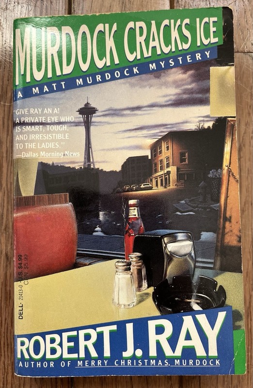 MURDOCK CRACKS ICE: A Matt Murdock Mystery by Robert J. Ray 1993 Mystery 1st