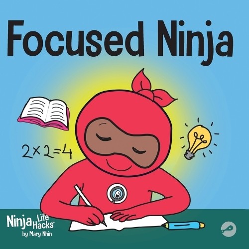 Grow Grit Press Mary Nhin Focused Ninja (Paperback) Ninja Life Hacks (UK IMPORT)