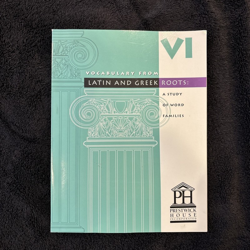 Prestwick House's Vocabulary from Latin and Greek Roots VI by Elizabeth Osborne gallery