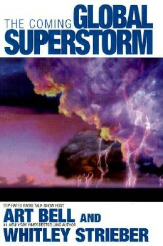 The Coming Global Superstorm – Hardcover By Bell, Art – GOOD