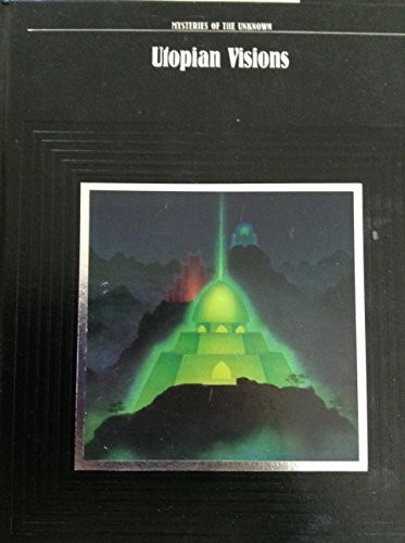 UTOPIAN VISIONS (MYSTERIES OF THE UNKNOWN) By George Constable – Hardcover *NEW*