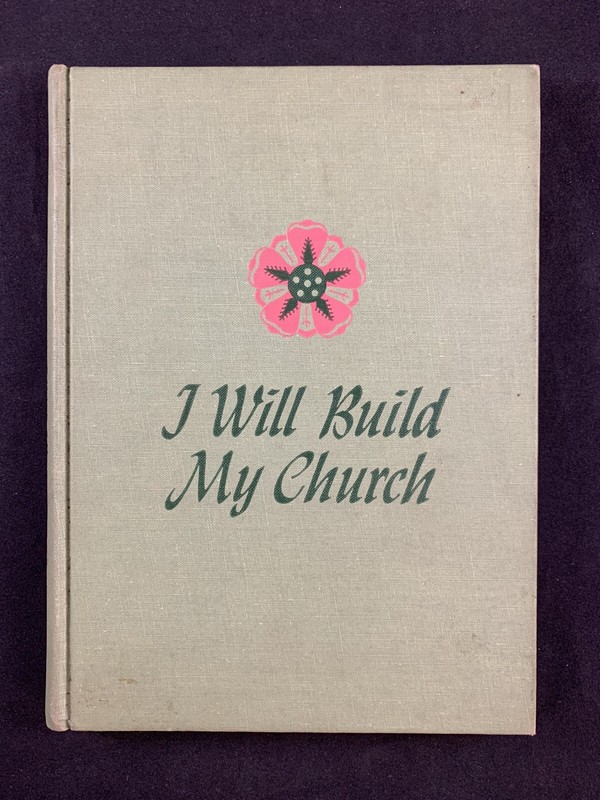 I Will Build My Church by Amy Morris Lillie (1950)