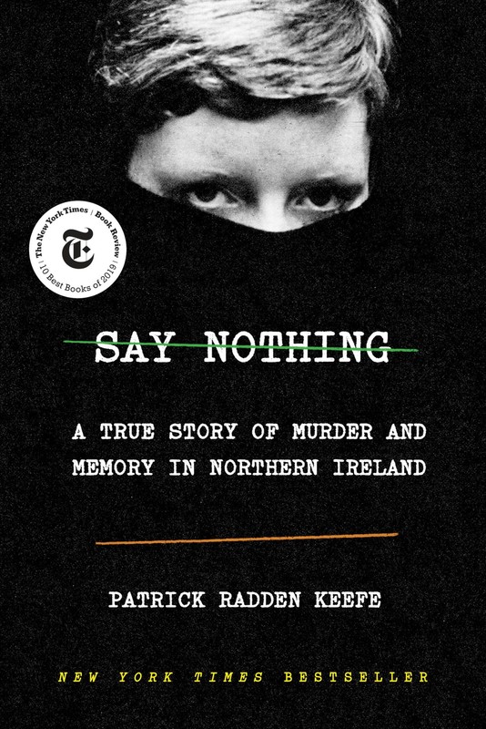 Say Nothing: A True Story of Murder and Memory in Northern Ireland – hardcov…