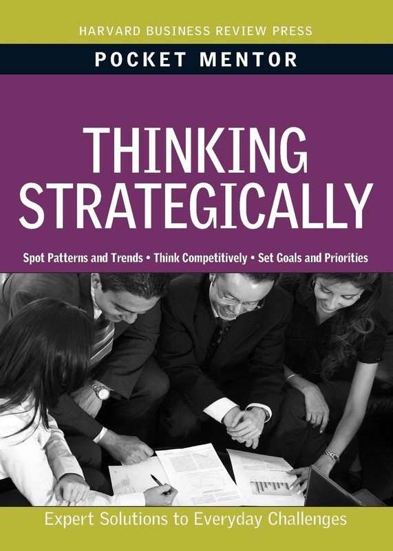 Thinking Strategically (Pocket Mentor)
