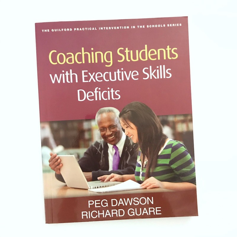 Coaching Students with Executive Skills Deficits By Peg Dawson Paperback