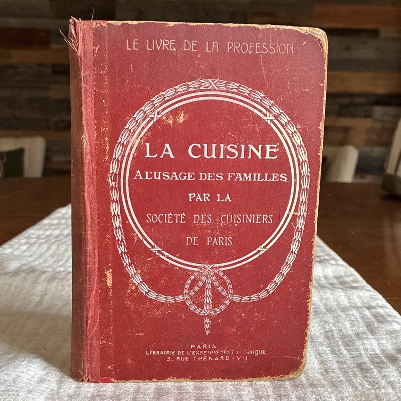 Antique French Cookbook La Cuisine A L’Usage Des Familles Paris c1920s HC