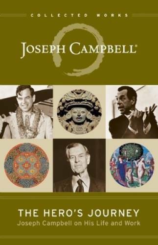 The Hero’s Journey: Joseph Campbell on His Life and Work (The Collec – VERY GOOD