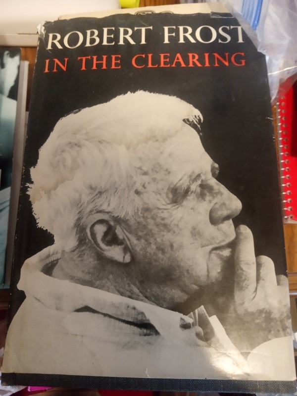 In The Clearing - 1942 - Robert Frost - First Edition - Excellent Condition gallery