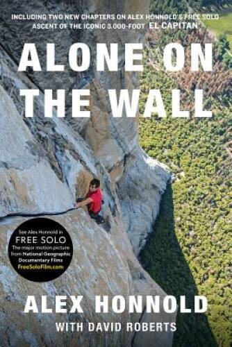 Alone on the Wall (Expanded edition) – Paperback By Honnold, Alex – GOOD