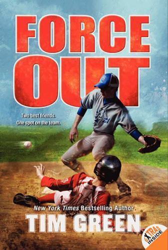 Force Out: An Action-Packed Baseball Story – paperback, Tim Green, 9780062089601