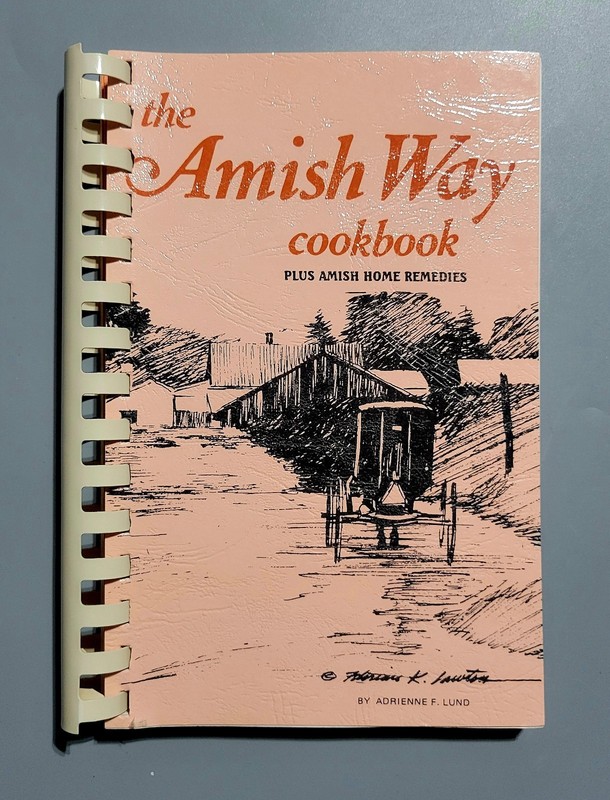 The Amish Way Cookbook – Adrenne F. Lund – PB – VG