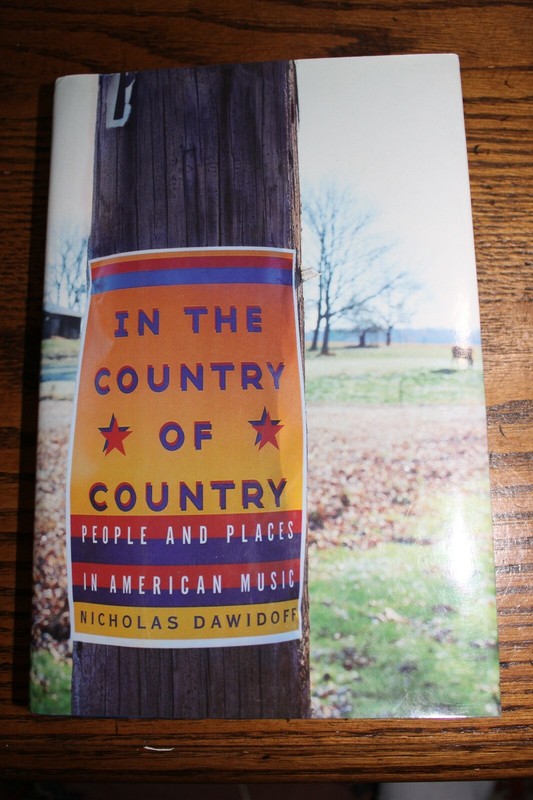 1997 Nicholas Dawidoff «In the Country of Country» 1st Edition