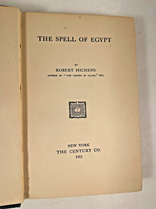 The Spell of Egypt by Robert Hichens The Century Company 1911 Acceptable gallery