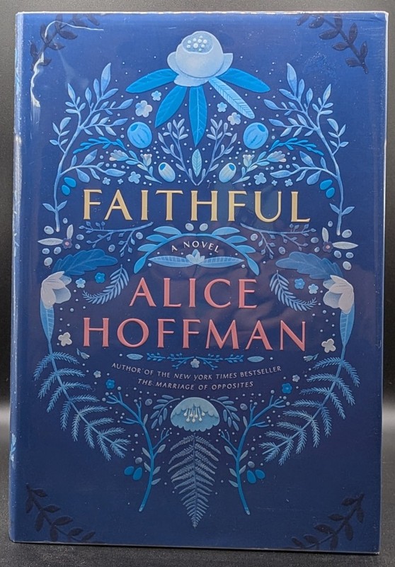 Alice Hoffman / Faithful Signed 1st Edition 2016
