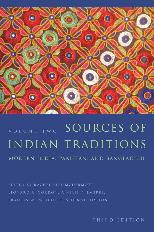 Sources of Indian Traditions: Modern India, Pakistan, and Bangladesh (Introd…