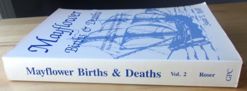 MAYFLOWER BIRTHS & DEATHS SUSAN E. ROSER FILES OF BOWMAN GENEALOGY BOOK VOL 2 gallery