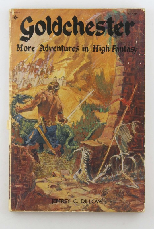 Goldchester: More adventures in high fantasy Dillow, Jeffrey C Reston Pub. Co
