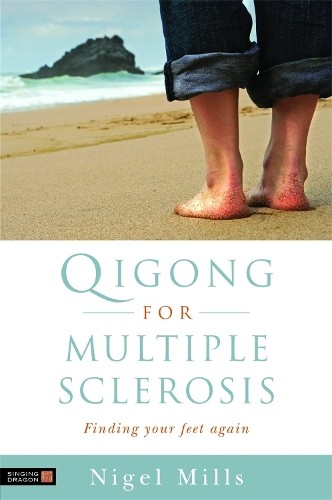 Nigel Mills Qigong for Multiple Sclerosis (Paperback)
