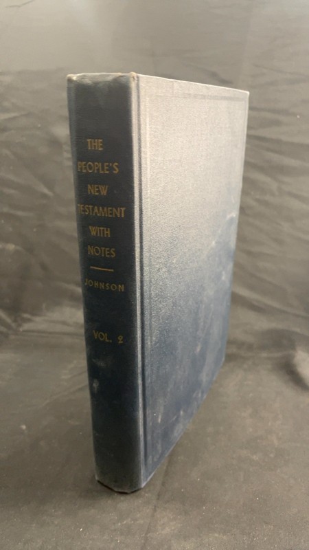 The People’s New Testament with Notes Vol. 2 B. W. Johnson Hardcover Volume II