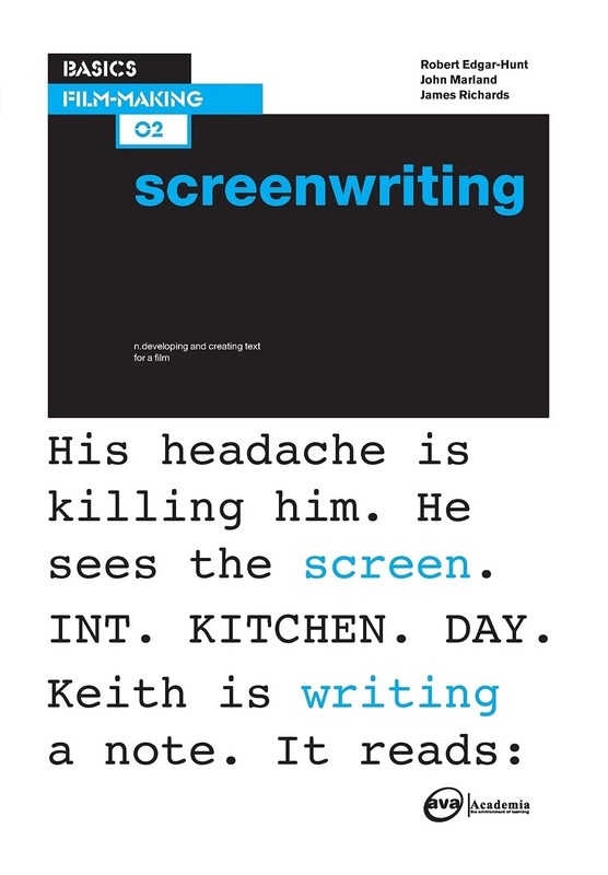 Basics Film-Making 02: Screenwriting – paperback Edgar, Robert|Marland, John…