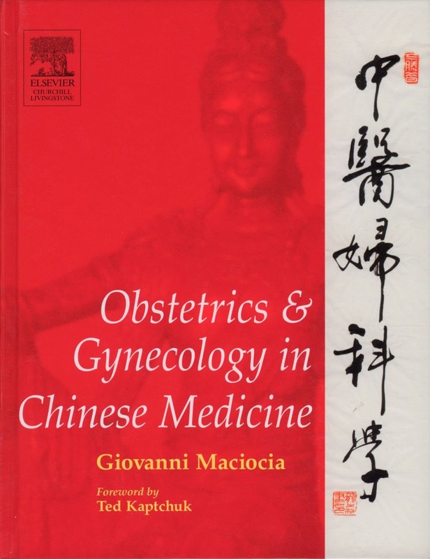 Obstetrics and Gynecology In Chinese Medicine by Giovanni Maciocia