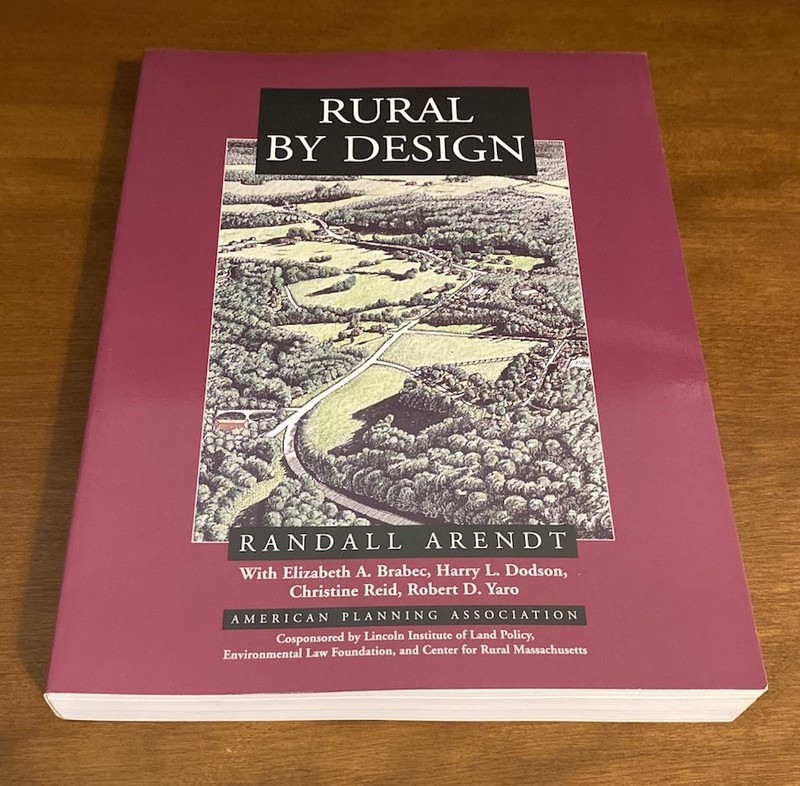 Rural by Design : Maintaining Small Town Character by Randall Arendt *SIGNED*
