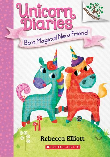 Bo’s Magical New Friend: A Branches B- 9781338323320, Rebecca Elliott, paperback