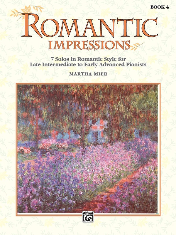 Romantic Impressions, Bk 4: 7 Solos in Romantic Style for Late Intermediate …