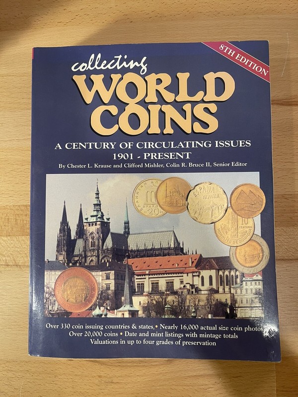 COLLECTING WORLD COINS: A CENTURY OF CIRCULATING ISSUES : By Chester L. Krause