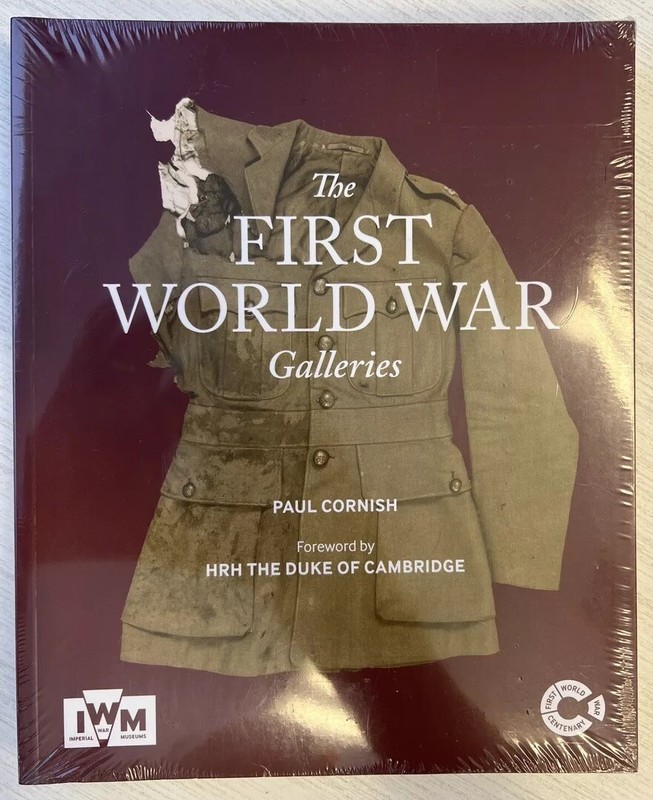 THE FIRST WORLD WAR GALLERIES by Paul Cornish 2015 Paperback