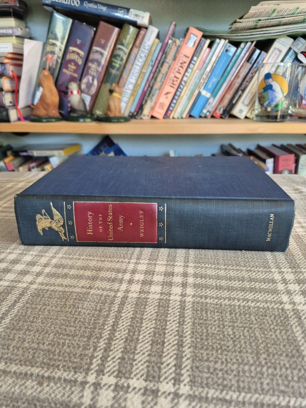 History of the United states Army by Russell F. Weigley, 1967