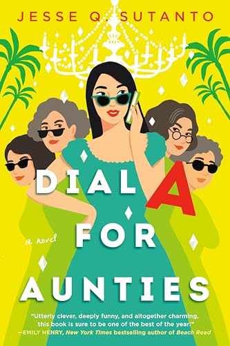 Dial A for Aunties – Paperback, by Sutanto Jesse Q. – Very Good