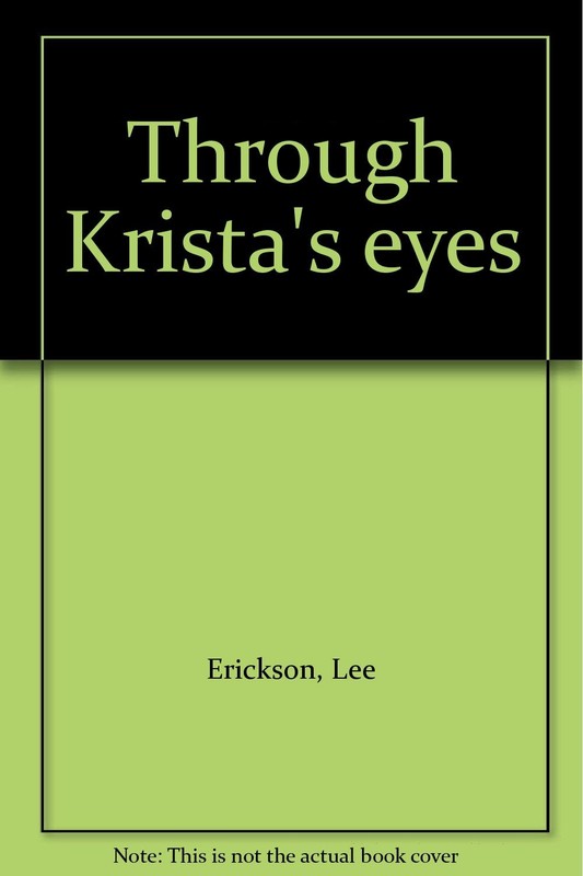 Through Krista’s eyes – Lee Erickson|Rick Moe – Acceptable – See condition n…