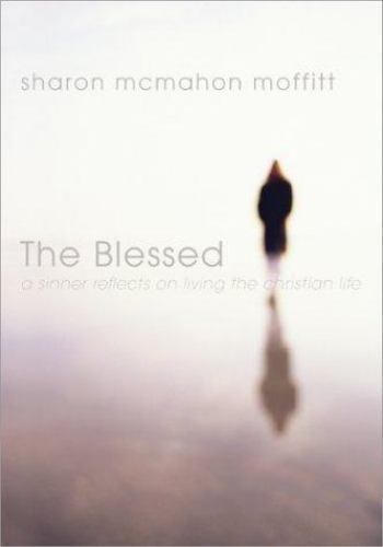 Blessed, The by Sharon McMahon Moffitt