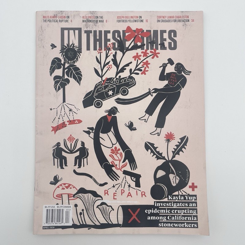 In These Times April 2026 Magazine