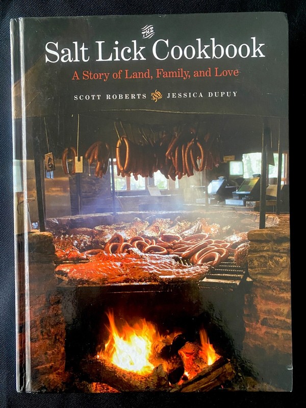 Salt Lick Cookbook: Land Family Love Scott Roberts Jessica Dupuy HC 1st ed 2012