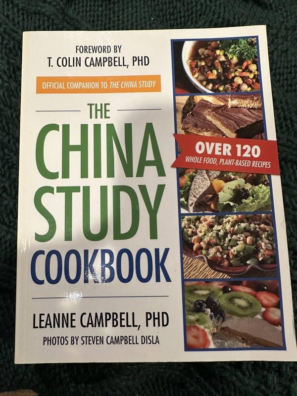 THE CHINA STUDY COOKBOOK RECIPE SC BOOK Illustrated Leanne CAMPBELL Plant Based