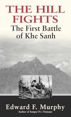 The Hill Fights: The First Battle – Paperback, by Murphy Edward F. – Very Good