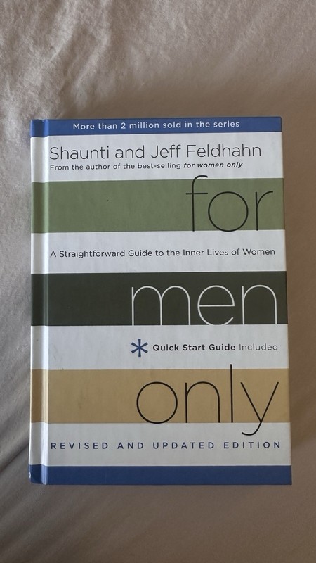 For Men Only, Revised and Updated Edition by Shaunti and Jeff Feldhahn. Hardcove
