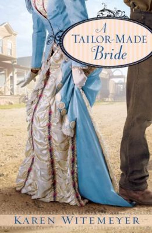 A Tailor-Made Bride Paperback Karen Witemeyer